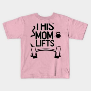 This Mom Lifts Funny Woman Weight Lifting Workout Kids T-Shirt